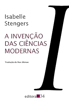 A Invencao das Ciencias Modernas Isabelle Stengers